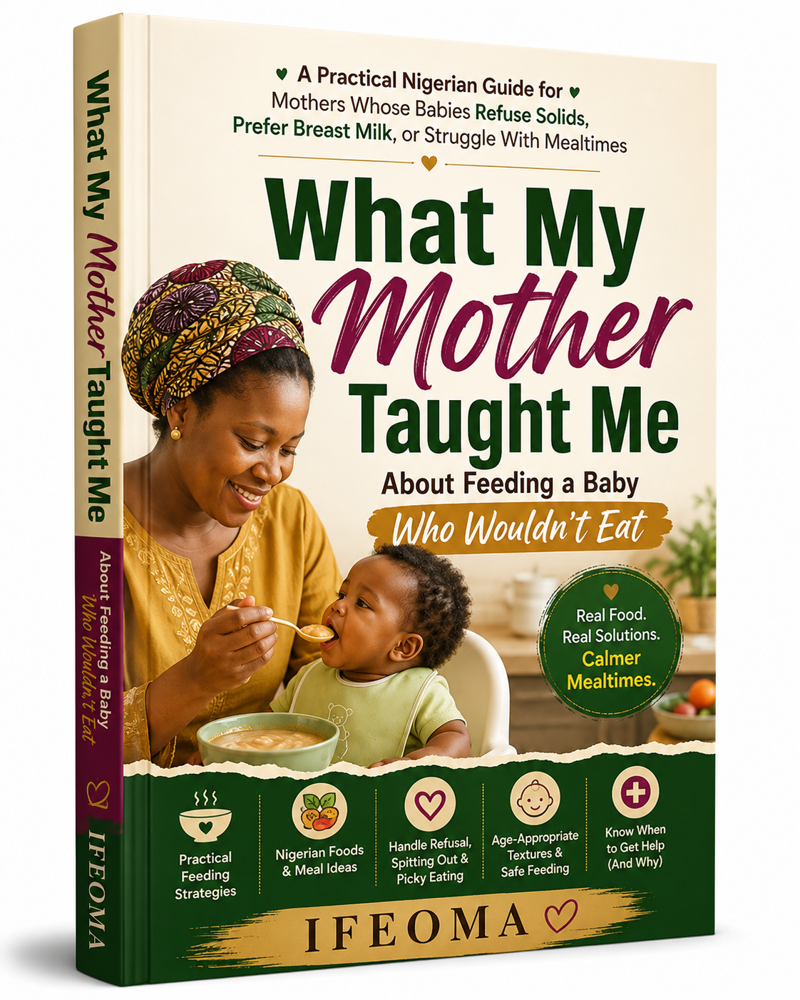 What My Mother Taught Me About Feeding A Baby Who Wouldn't Eat — PDF Guide